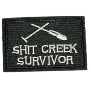 Shit Creek Survivor Paddle Embroidered Patch Military Biker Morale